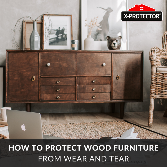 How to protect wood furniture from wear and tear: treatments & X-protector felt pads
