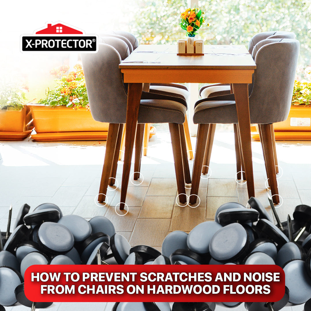 How to Prevent Scratches and Noise from Chairs on Hardwood Floors — X ...
